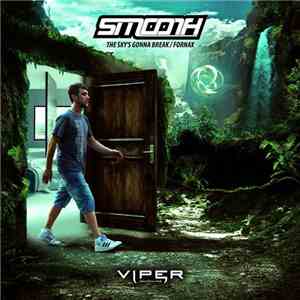 Smooth  - The Sky’s Gonna Break / Fornax