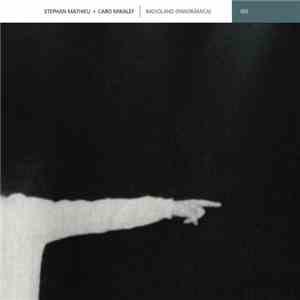 Stephan Mathieu + Caro Mikalef - Radioland (Panorámica)