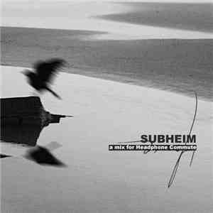 Subheim - Headphone Commute Mix