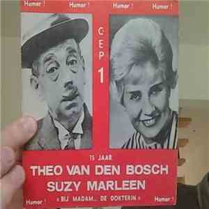 Theo Van den Bosch en Suzy Marleen - Bij Madam... De Dokterin
