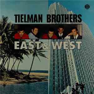Tielman Brothers - East & West