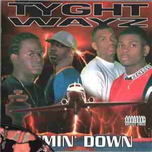 Tyght Wayz - Comin' Down