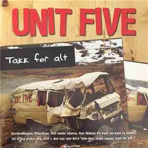 Unit Five - Takk For Alt