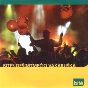 Various - Bitės Dešimtmečio Vakaruška