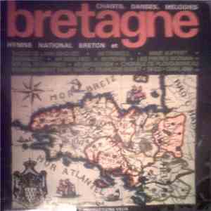 Various - Bretagne - Hymne Nationale De Breton Et Chants, Danses, Melodies