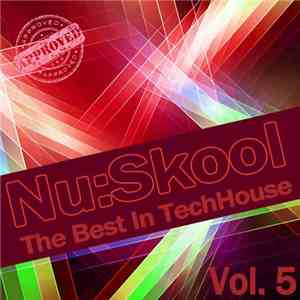 Various - Nu:Skool - The Best In TechHouse Vol. 5