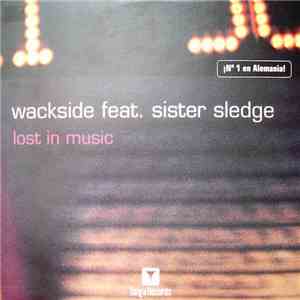 Wackside Feat. Sister Sledge - Lost In Music