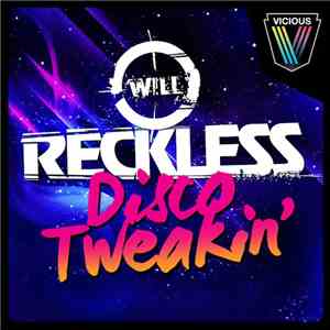 Will Reckless - Disco Tweakin'
