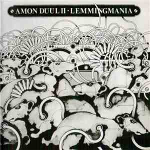 Amon Düül II - Lemmingmania