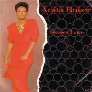 Anita Baker - Sweet Love / What Your Step