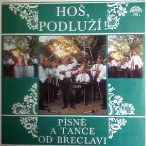 Břeclavan - Hoš, Podluží! Písně A Tance Od Břeclavi