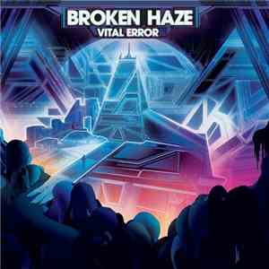Broken Haze - Vital Error