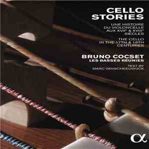 Bruno Cocset, Les Basses Réunies - Cello Stories