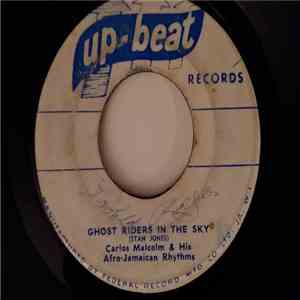 Carlos Malcolm & His Afro-Jamaican Rhythms - Ghost Riders In The Sky / Roya ...