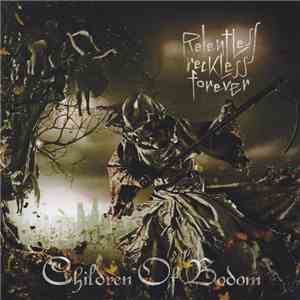 Children Of Bodom - Relentless Reckless Forever