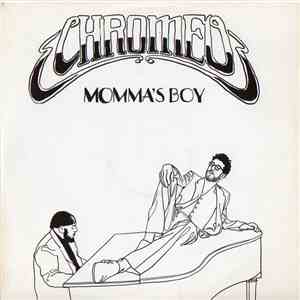 Chromeo - Momma's Boy