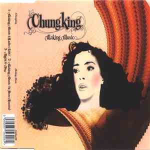 Chungking - Making Music