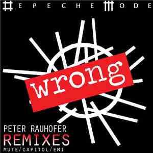 Depeche Mode - Wrong (Peter Rauhofer Remixes)