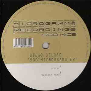 Diego Beloso - 500 Micrograms EP