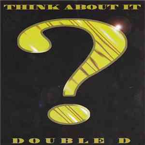 Double D - Think About It