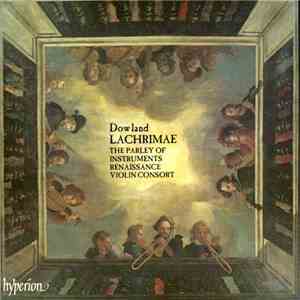 Dowland, The Parley Of Instruments Renaissance Violin Consort - Lachrimae