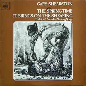 Gary Shearston - The Springtime It Brings On The Shearing (Traditional Aust ...