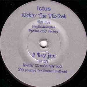 Ictus  - Kickin' The Bik-Bok / B Boy Jam