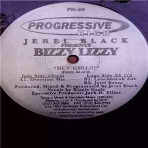 Jerel Black Presents Bizzy Lizzy - Hey Girl!!!