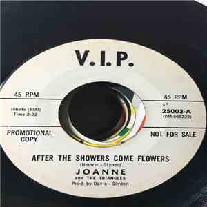 Joanne & The Triangles - After The Showers Came Flowers / Don't Be A Cry Baby