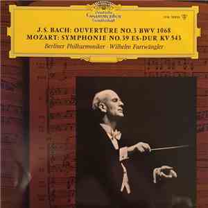 J.S. Bach, Mozart, Berliner Philharmoniker, Wilhelm Furtwängler - Ouvertüre ...