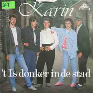 Karin - 't Is Donker In De Stad