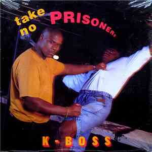 K-Boss - Take No Prisoners