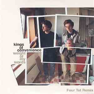 Kings Of Convenience - The Weight Of My Words (Four Tet Remix)