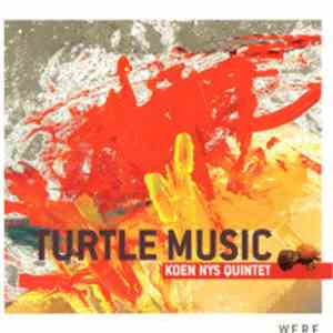 Koen Nys Quintet - Turtle Music