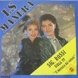 L. S. Manera - Sig. Rossi / Non Dirmi No