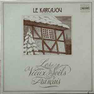 Le Karcajou - Les Vieux Noëls Français