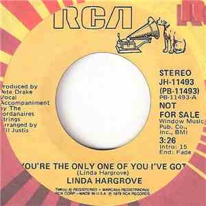 Linda Hargrove - You're The Only One Of You I've Got