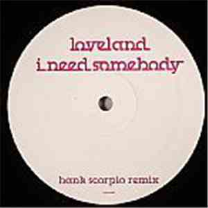 Loveland - I Need Somebody (Hank Scorpio Remix)