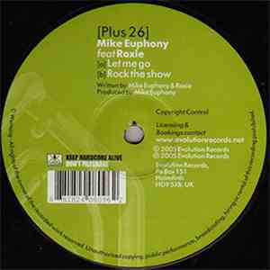 Mike Euphony Feat Roxie - Let Me Go / Rock The Show