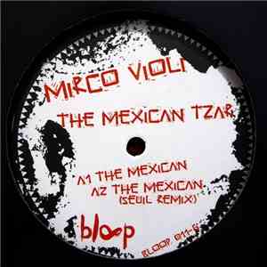 Mirco Violi - The Mexican Tzar