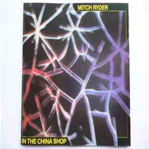 Mitch Ryder - In The China Shop