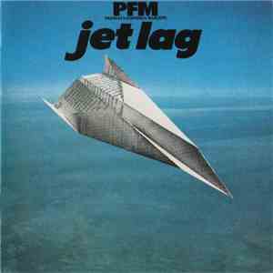 Premiata Forneria Marconi - Jet Lag