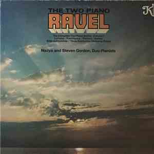 Ravel : Nadya Gordon, Steven Gordon - The Complete Two Piano Works Volume I