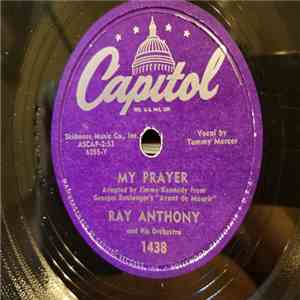 Ray Anthony & His Orchestra - My Prayer / Eleanor