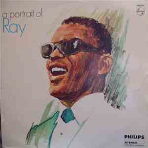 Ray Charles - A Portrait Of Ray