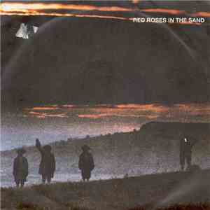 Red Roses In The Sand - Love Song / Play With Fire