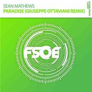 Sean Mathews - Paradise (Giuseppe Ottaviani Remix)