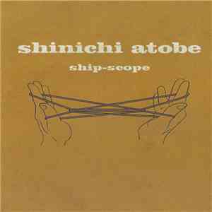 Shinichi Atobe - Ship-Scope
