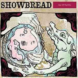 Showbread - Age Of Reptiles