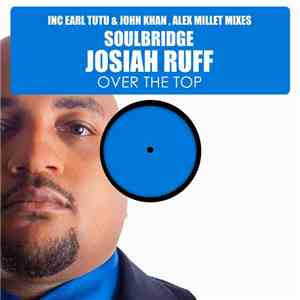 Soulbridge Feat. Josiah Ruff - Over The Top